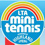 Mini Tennis Competition